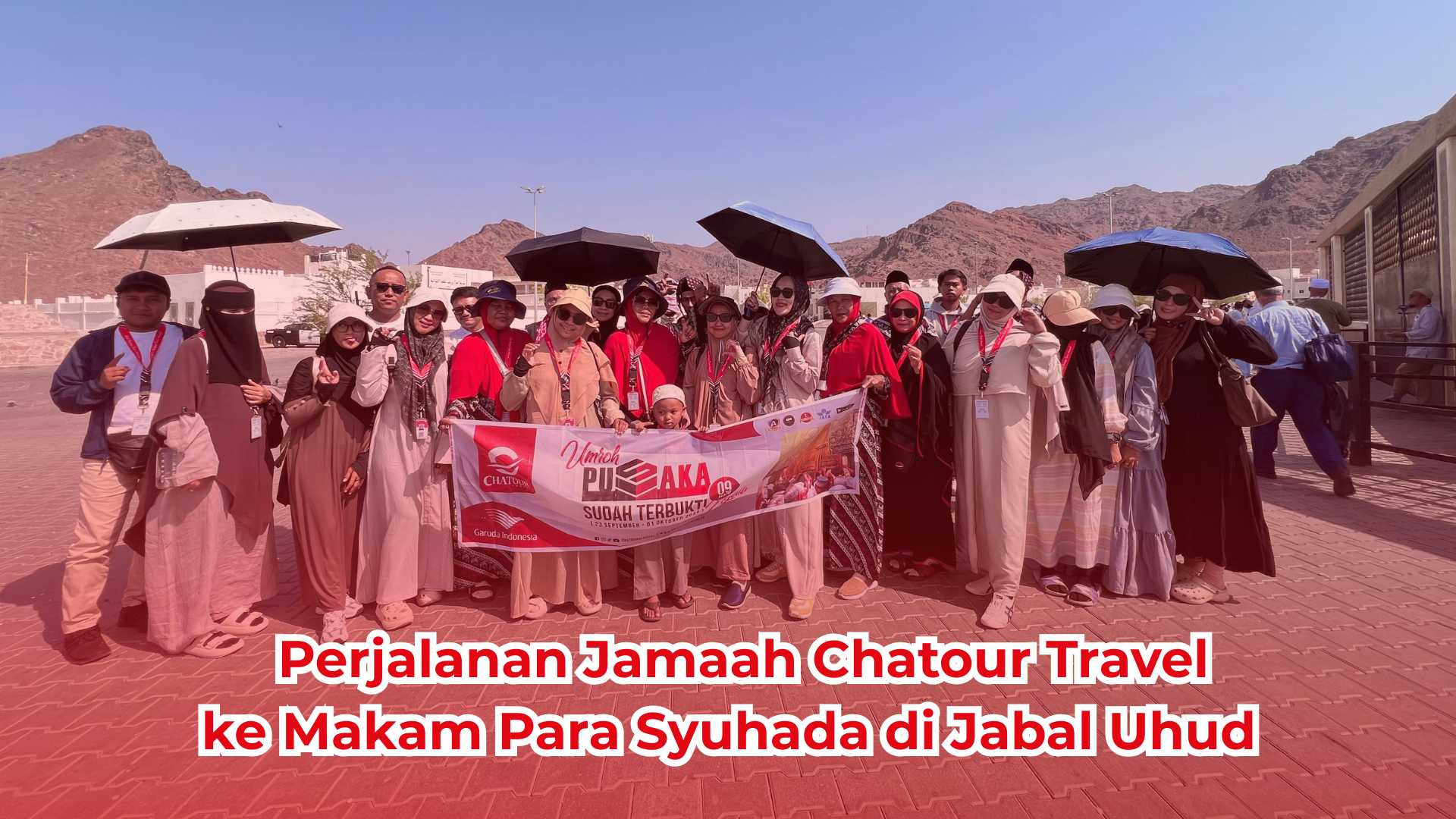Perjalanan Jamaah Chatour Travel ke Makam Para Syuhada di Jabal Uhud