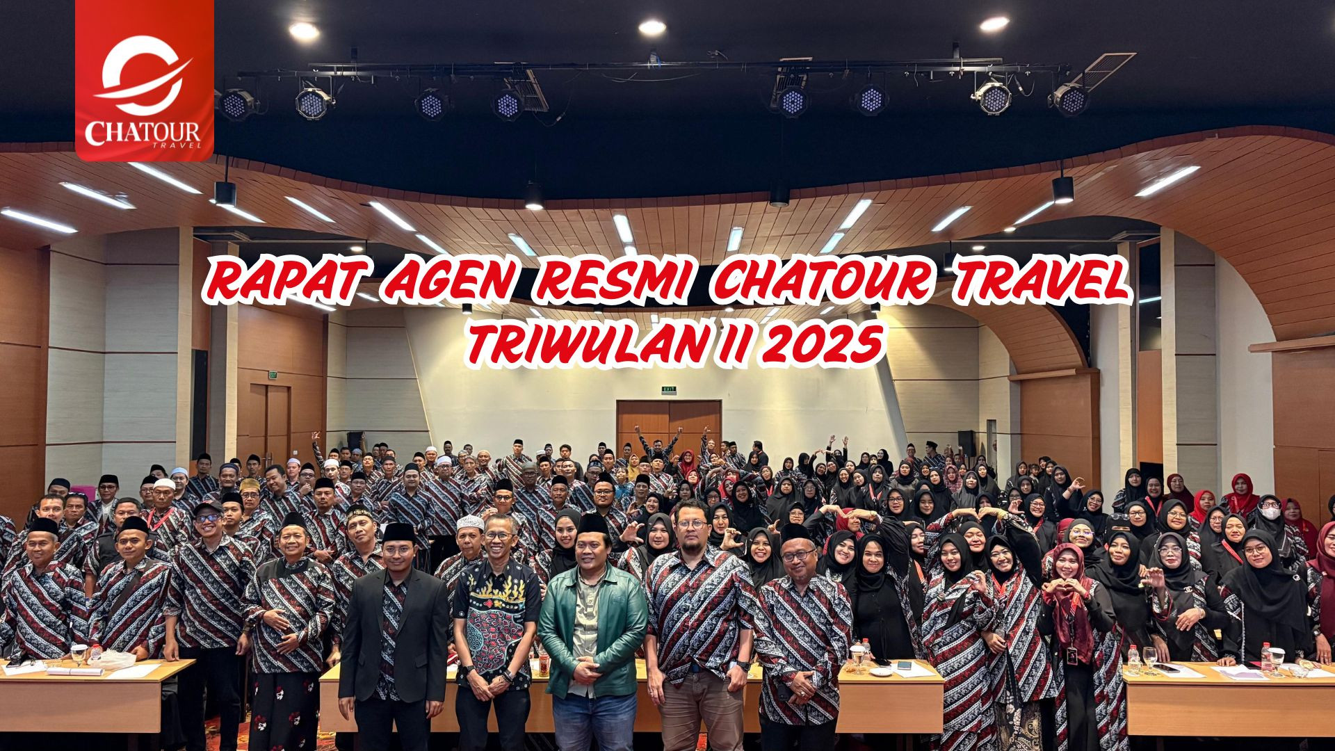 Chatour Travel Gelar Temu Agen Nasional Kedua Tahun 2025: Sinergi, Regulasi, dan Branding Cerita Jamaah