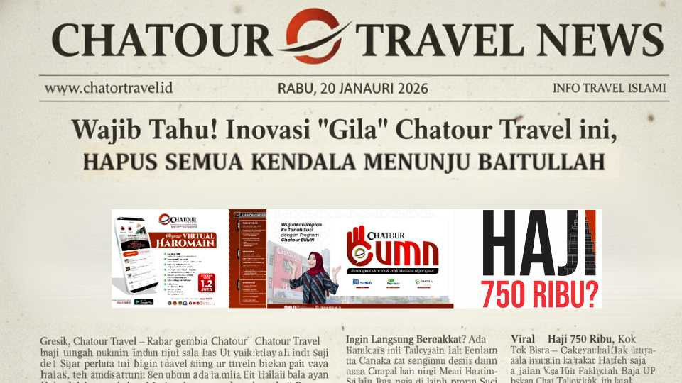 Wajib Tahu! Inovasi 'Gila' Chatour Travel ini, Hapus Semua Kendala Menuju Baitullah