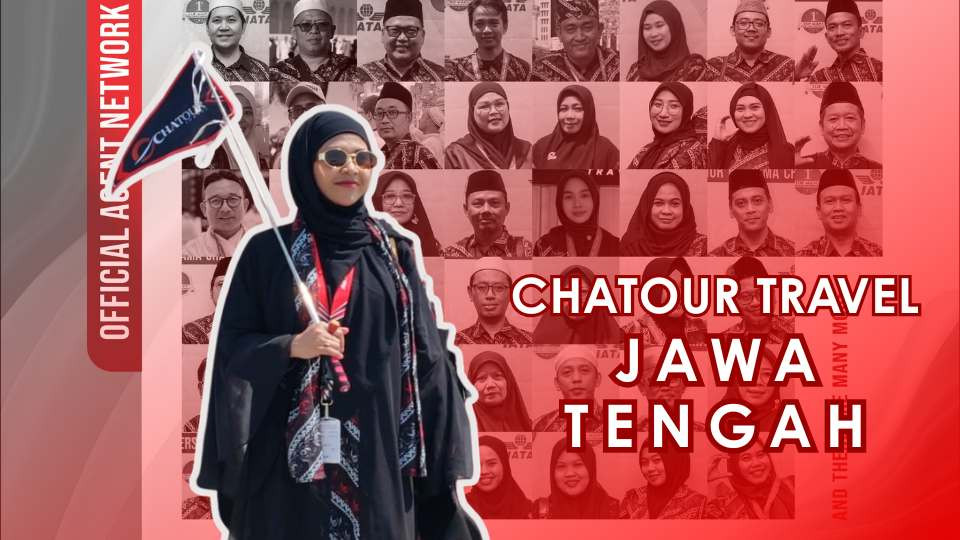 Resmi! Layanan Konsultasi Umroh & Haji Chatour Travel Jawa Tengah