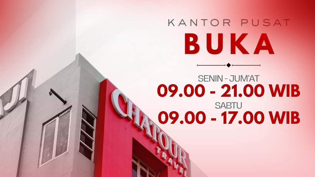 Catat Jadwal Terbaru, Ini Jam Operasional Resmi Kantor Pusat Chatour Travel
