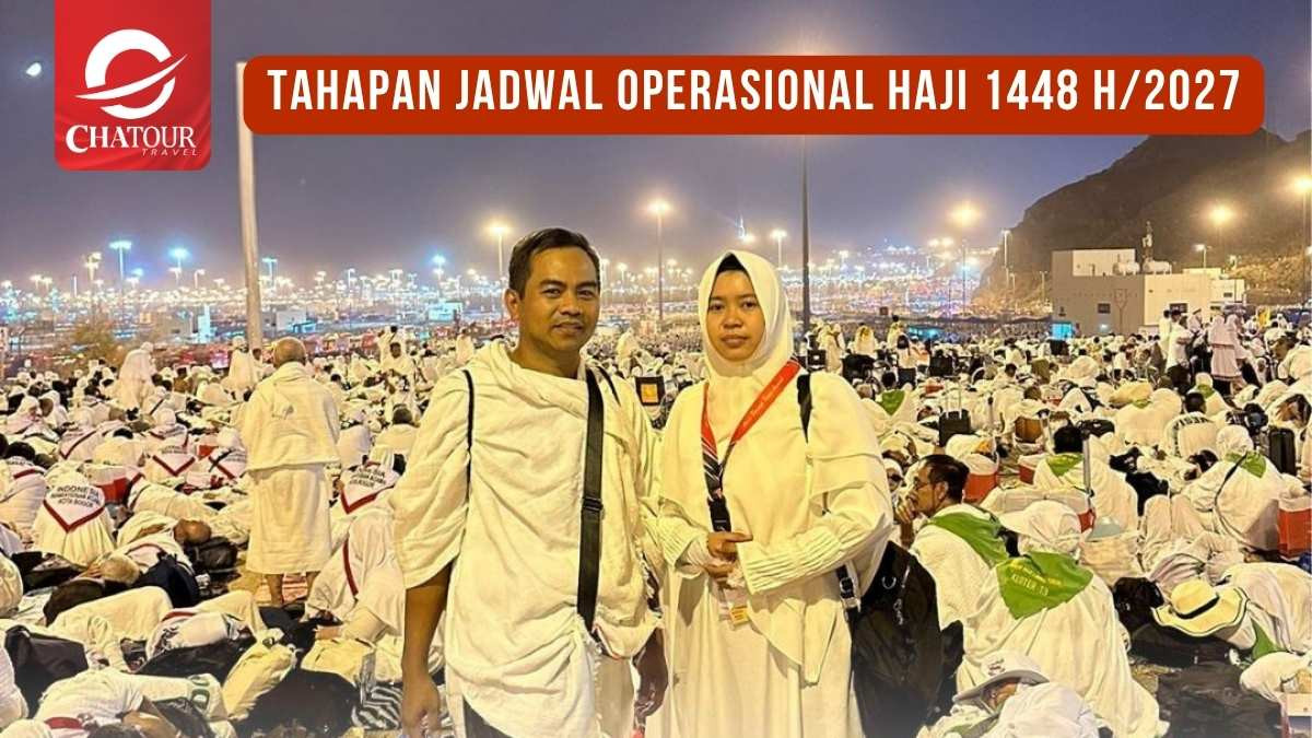 Tahapan Jadwal Operasional Haji 2027, Chatour Travel Siap Kawal Persiapan Jemaah Haji Khusus