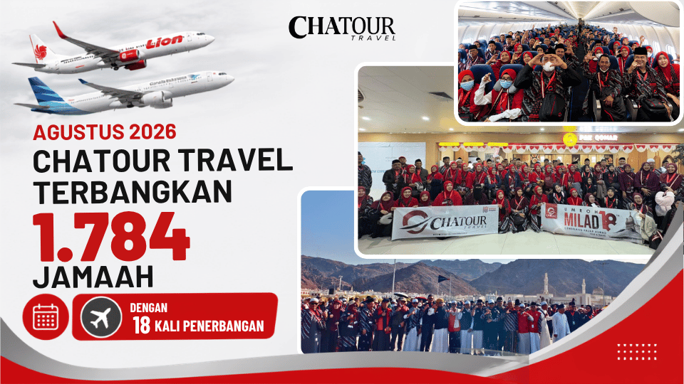 Selama Agustus 2026 Chatour Travel Terbangkan 1.784 Jamaah
